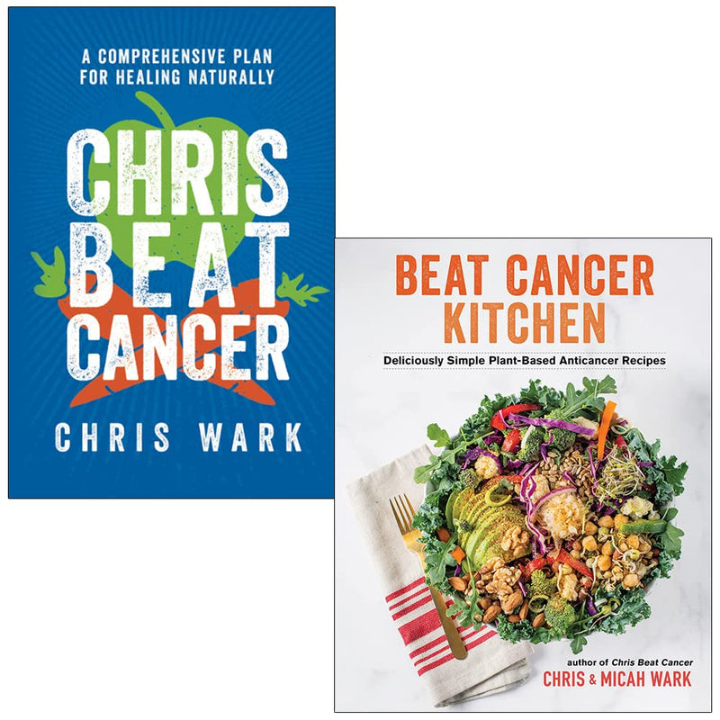 Chris Wark Collection 2 Books Set (Chris Beat Cancer, Beat Cancer Kitchen) - The Book Bundle