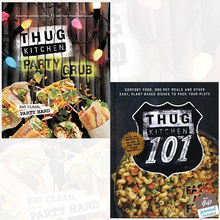 Thug Kitchen Collection 2 Books Bundle With Gift Journal (Party Grub: Eat Clean, Party Hard, Thug Kitchen 101: Fast as F*ck) - The Book Bundle