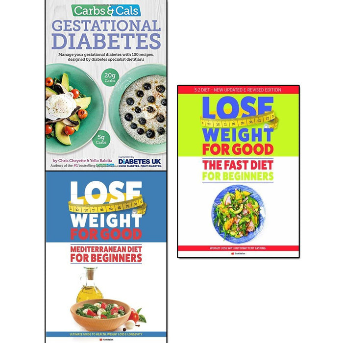 Carbs & Cals Gestational Diabetes, Lose Weight For Good Mediterranean Diet For Beginners and Fast Diet For Beginners 3 Books Collection Set - The Book Bundle