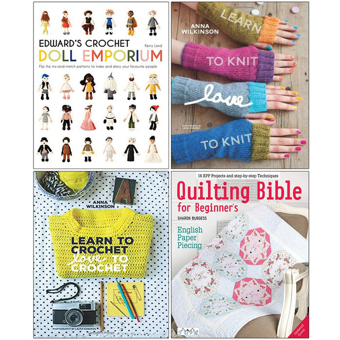 Edwards Crochet Doll  , Learn to Knit Love, Learn to Crochet Love , Quilting Bible 4 Books Collection Set - The Book Bundle