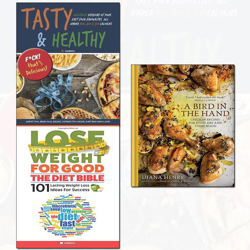 a bird in the hand, lose weight for good the diet bible, tasty & healthy f*ck that's delicious 3 books collection set - The Book Bundle