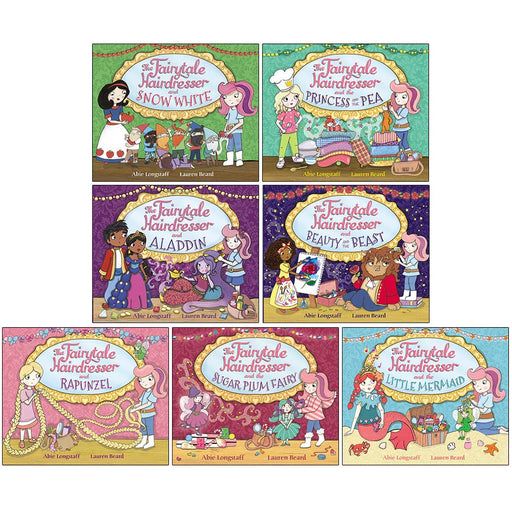 The Fairytale Hairdresser Series 7 Books Collection Set By Abie Longstaff (Princess and the Pea, Beauty and the Beast, Aladdin, Little Mermaid, Rapunzel, Sugar Plum Fairy, Snow White) - The Book Bundle