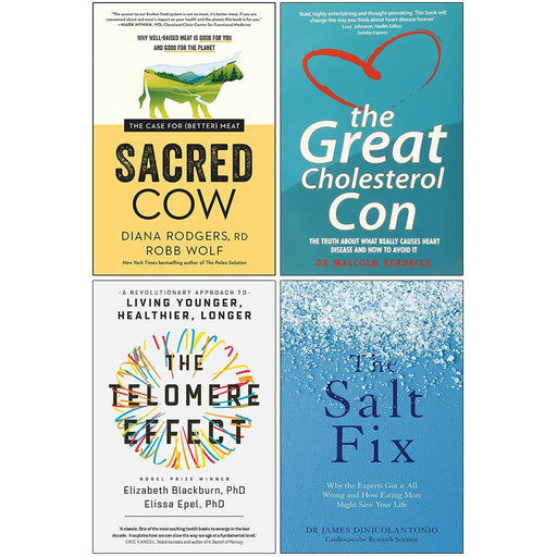 Sacred Cow: The Case for (Better) Meat [Hardcover], The Telomere Effect, The Salt Fix, The Great Cholesterol Con 4 Books Collection Set - The Book Bundle