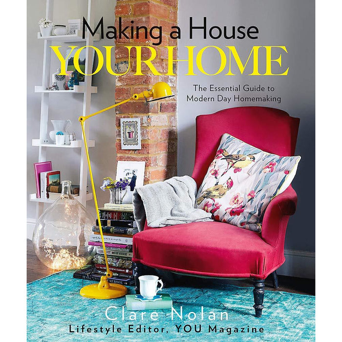 Making a House Your Home: The Essential Guide to Modern Day Homemaking - The Book Bundle