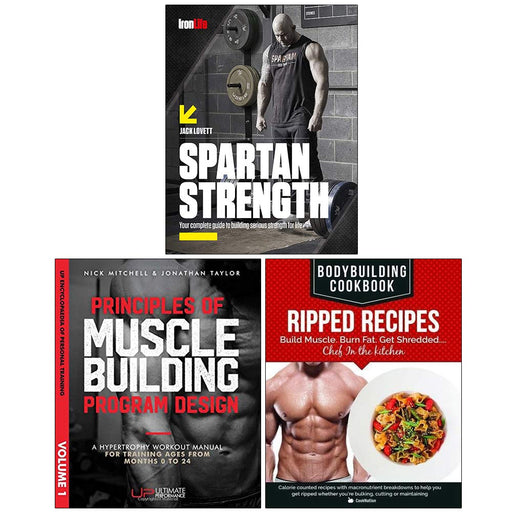 Spartan Strength, Principles of Muscle Building Program Design, BodyBuilding Cookbook Ripped Recipes 3 Books Collection Set - The Book Bundle