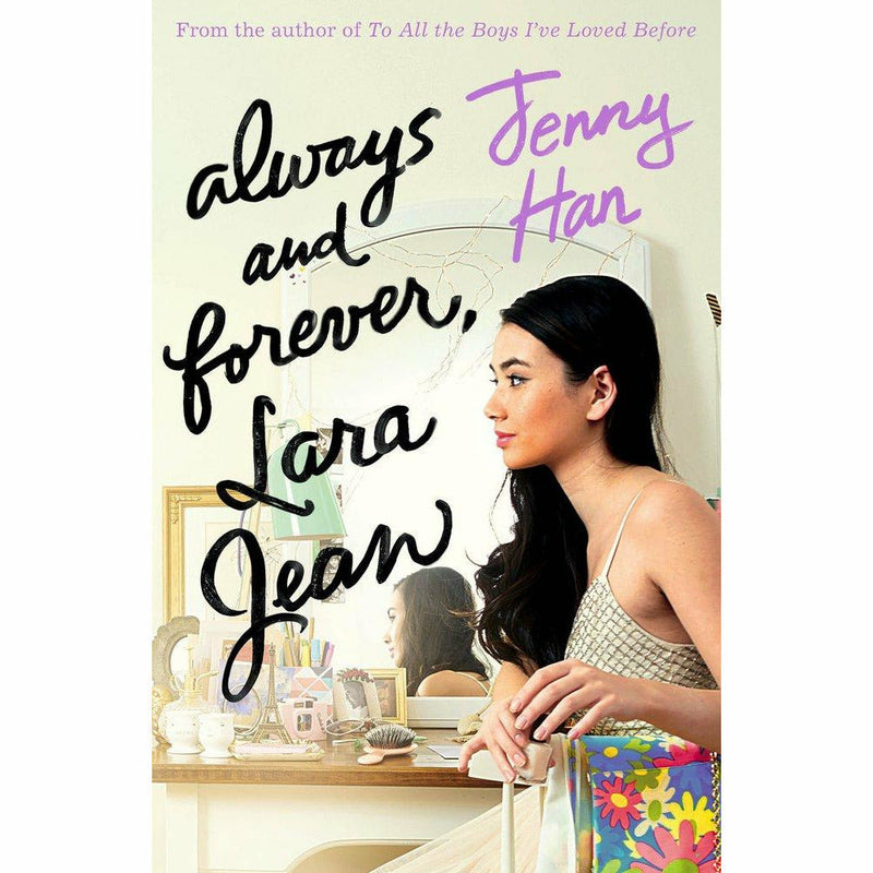 Paperback of To All the Boys I've Loved Before: Always and Forever, Lara Jean novel by Jenny Han, featuring the book cover.