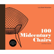 Cover of "100 Midcentury Chairs" by Lucy Ryder Richardson, showcasing a vintage chair on a hardback book cover.