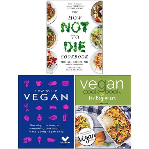 how to go vegan, vegan cookbook for beginners [paperback], the how not to die cookbook 3 books collection set - The Book Bundle