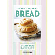 The Great British Bake Off Collection 3 Books Set (Get Baking for Friends and Family, Bake it Better Bread, Sweet Bread & Buns) - The Book Bundle