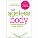 The Ageless Body and The 8-Week Blood Sugar Diet 2 Books Collection Set - Lose weight fast and reprogramme your body - The Book Bundle