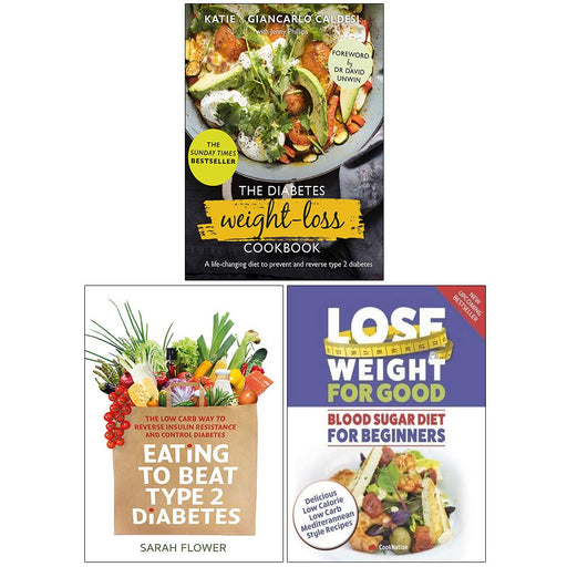 The Diabetes Weight-Loss Cookbook [Hardcover], Eating to Beat Type 2 Diabetes, Blood Sugar Diet For Beginners 3 Books Collection Set - The Book Bundle