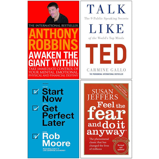 Awaken The Giant Within, Talk Like TED, Start Now Get Perfect Later, Feel The Fear And Do It Anyway 4 Books Collection Set - The Book Bundle