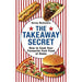 The Takeaway Secret: How to Cook Your Favourite Fast-food at Home by Kenny McGovern - The Book Bundle