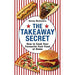 The Takeaway Secret: How to Cook Your Favourite Fast-food at Home by Kenny McGovern - The Book Bundle