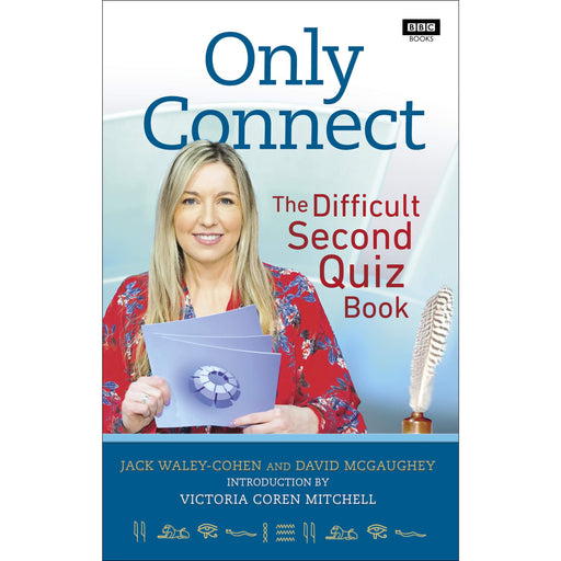 Only Connect: The Difficult Second Quiz Book by Jack Waley-Cohen - The Book Bundle