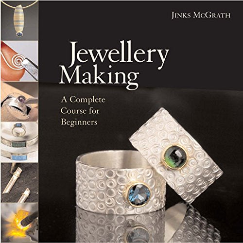 Jewellery Making: A Complete Course for Beginners by Jinks McGrath - The Book Bundle