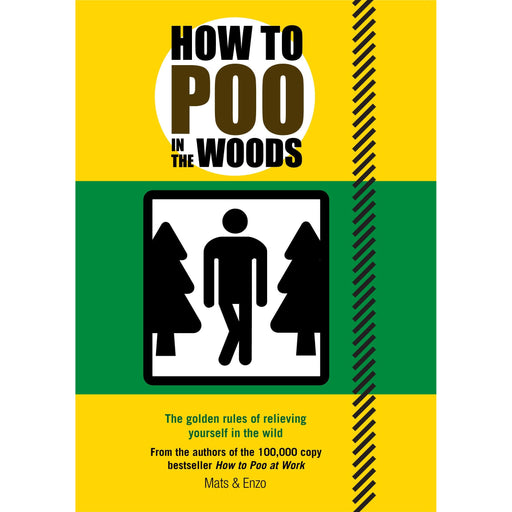 How to Poo in the Woods (General Humour) by Mats & Enzo - The Book Bundle