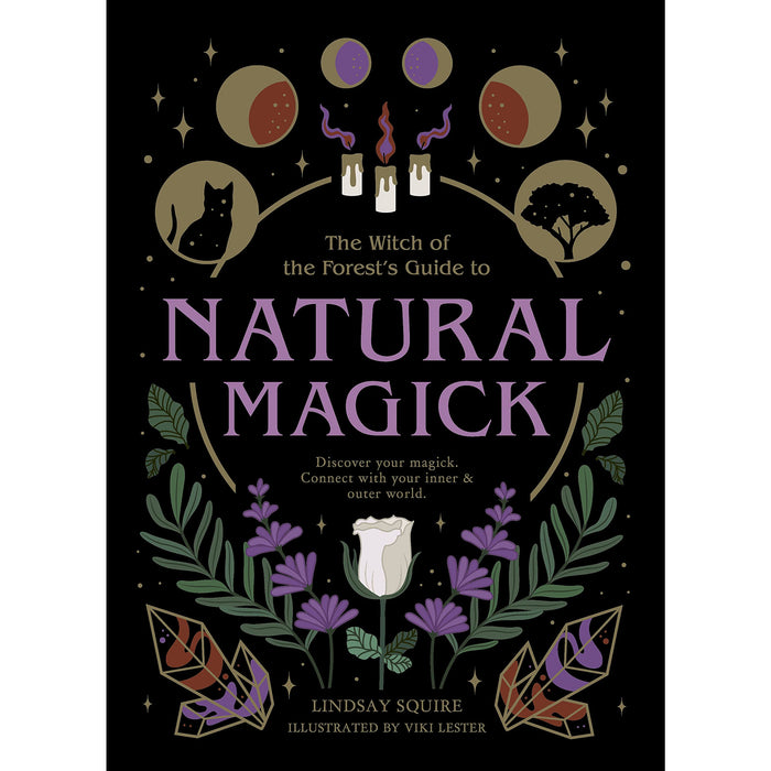 Natural Magick: Discover your magick. Connect with your inner by Lindsay Squire - The Book Bundle
