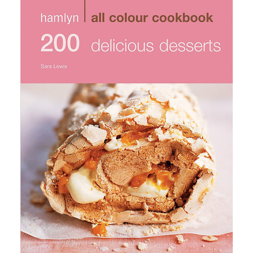 Hamlyn All Colour Cookery: 200 Delicious Desserts : Hamlyn All Colour by Sara Lewis - The Book Bundle