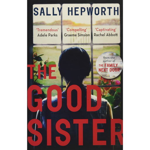The Good Sister : The gripping domestic page-turner perfect for fans of Liane Moriarty - The Book Bundle