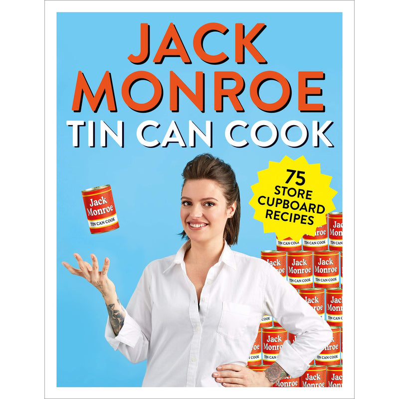 Tin Can Cook: 75 Simple Store-cupboard Recipes by Jack Monroe - The Book Bundle