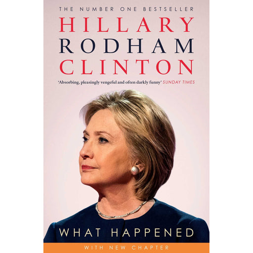 What Happened (Political Leader Biographies) by Hillary Rodham Clinton - The Book Bundle