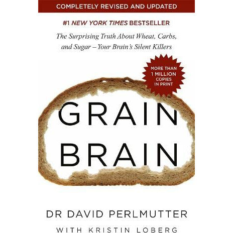 Grain Brain: The Surprising Truth about Wheat, Carbs, and Sugar by David Perlmutter - The Book Bundle