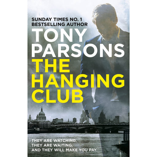 The Hanging Club: (DC Max Wolfe) (DC Max Wolfe, 3) by Tony Parsons - The Book Bundle