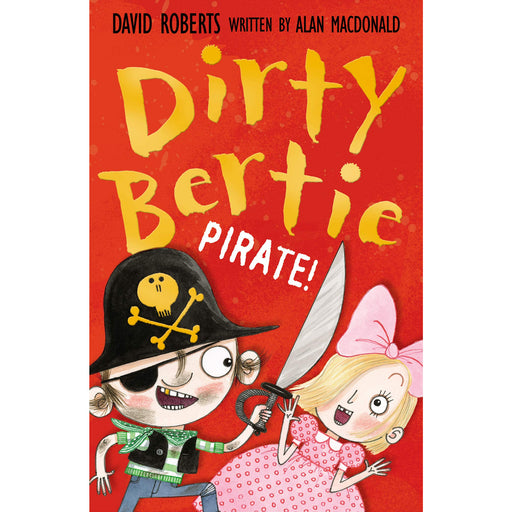 Pirate!: 17, Dirty Bertie, 17 (Humour for Children) by Alan MacDonald - The Book Bundle