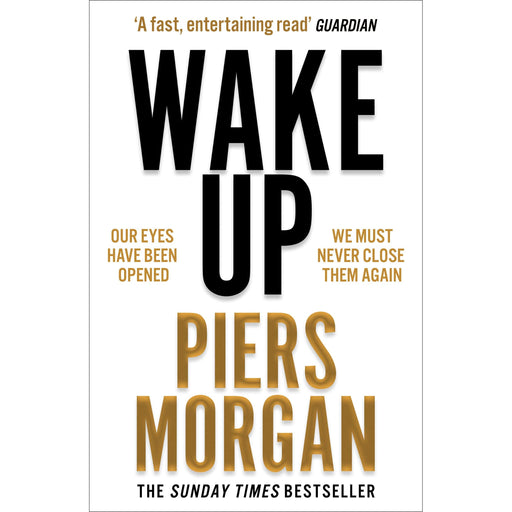 Wake Up: Why the world has gone nuts (Governments & Politics) by Piers Morgan - The Book Bundle