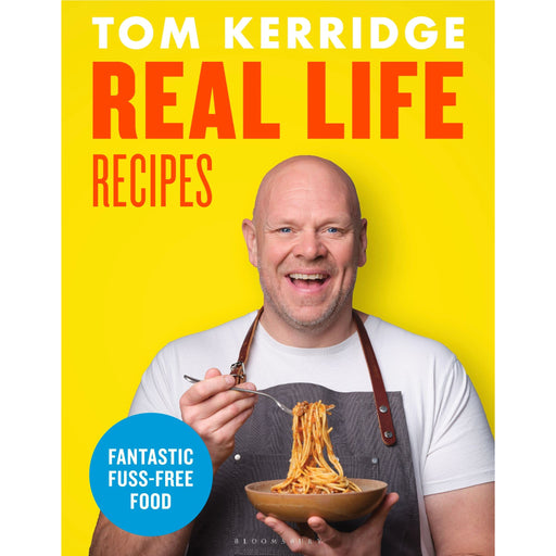 Real Life Recipes: Budget-friendly recipes that work hard so you don't have by Tom Kerridge - The Book Bundle