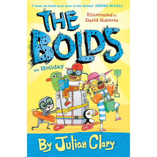 The Bolds on Holiday (Humour for Children) by Julian Clary - The Book Bundle