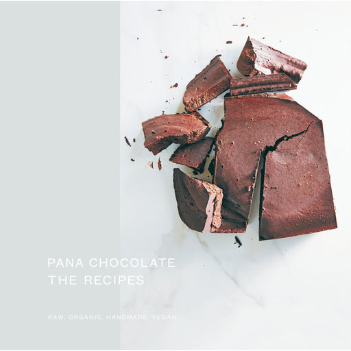 Pana Chocolate, The Recipes: Raw. Organic. Handmade. Vegan by Pana Barbounis - The Book Bundle