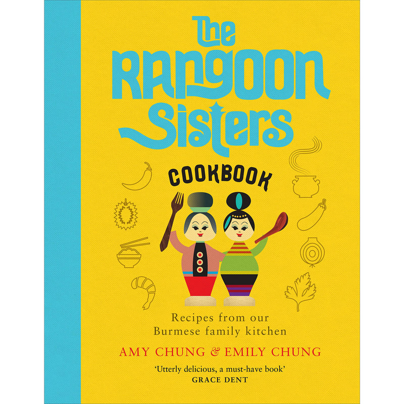 The Rangoon Sisters: Recipes from our Burmese family kitchen (Festive & Seasonal) - The Book Bundle
