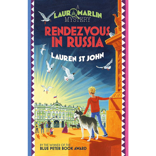 Rendezvous in Russia: Book 4 (Laura Marlin Mysteries) by Lauren St John - The Book Bundle