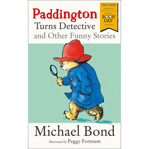 Paddington Turns Detective & Other Funny Stories: World Book Day by Michael Bond - The Book Bundle
