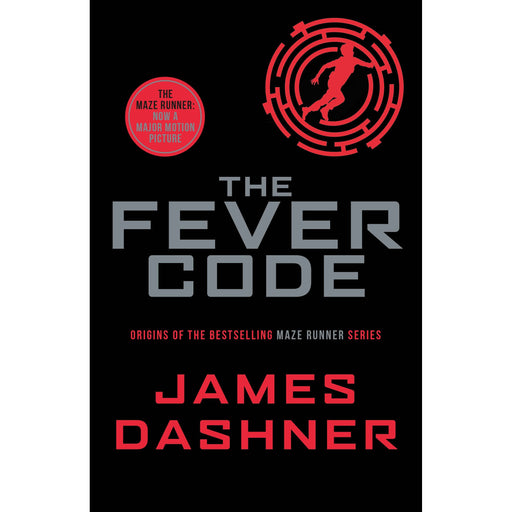 The Fever Code: a prequel to the multi-million bestselling Maze Runner by James Dashner - The Book Bundle