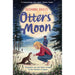 Otters' Moon: from the bestselling author of Snow Foal by Susanna Bailey - The Book Bundle
