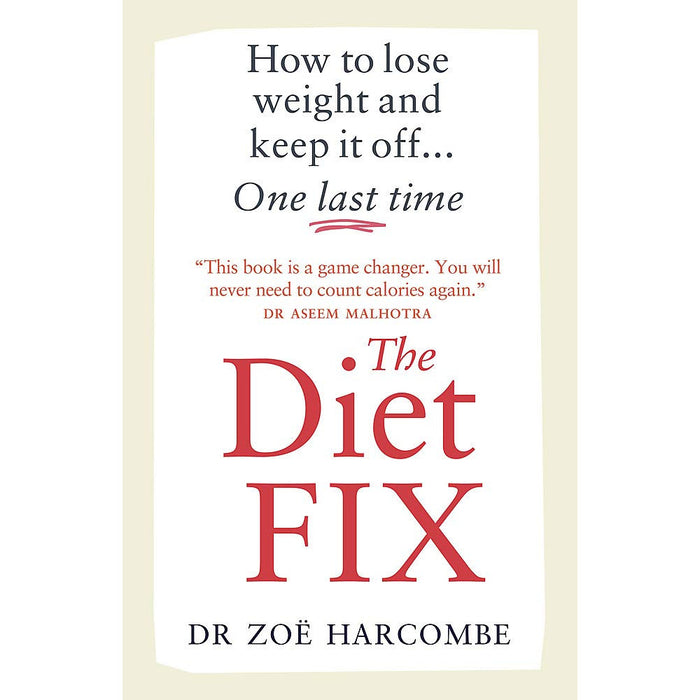 The Diet Fix: How to lose weight and keep it off... one last time by Zoe Harcombe - The Book Bundle