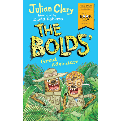 The Bolds' Great Adventure: World Book Day 2018 by Julian Clary - The Book Bundle