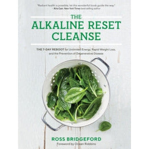 The Alkaline Reset Cleanse: The 7-Day Reboot for Unlimited Energy by Ross Bridgeford - The Book Bundle