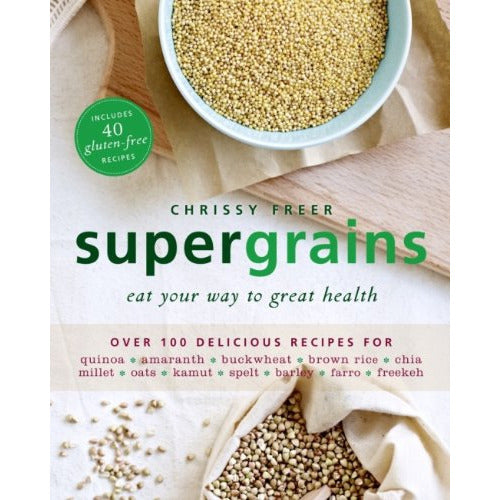 Supergrains (eat your way to great health) by Chrissy Freer - The Book Bundle