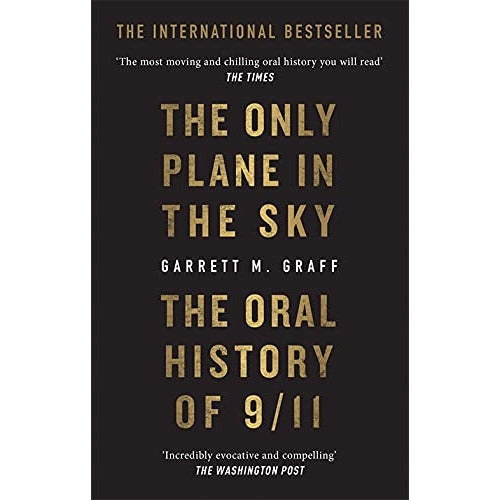 The Only Plane in the Sky: Oral History of 9/11 on 20th Anniversary by Garrett M. Graff - The Book Bundle