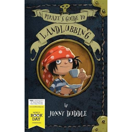 A Pirate's Guide to Landlubbing WBD (Literature & Fiction) by Jonny Duddle - The Book Bundle