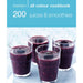 200 Juices & Smoothies: Hamlyn All Colour Cookbook by Hamlyn Cookbooks - The Book Bundle