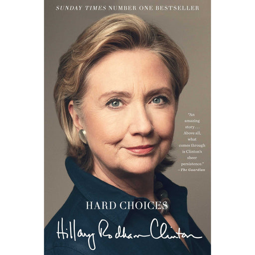Hard Choices: A Memoir (Historical Biographies) by Hillary Rodham Clinton - The Book Bundle