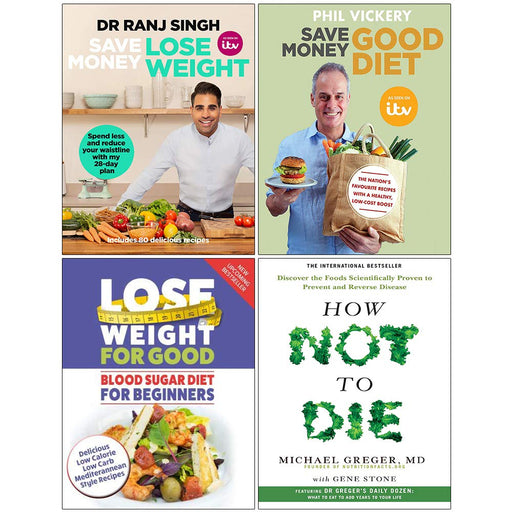 Save Money Lose Weight, Save Money Good Diet, Blood Sugar Diet For Beginners, How Not To Die 4 Books Collection Set - The Book Bundle