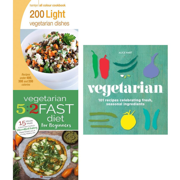 200 Light vegetarian dishes, vegetarian alice hart [hardcover] and vegetarian 5 2 fast diet 3 books collection set - The Book Bundle