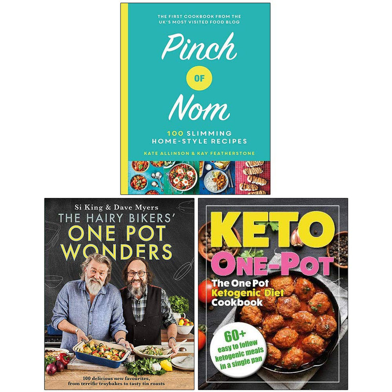 Pinch of Nom [Hardcover], The Hairy Bikers One Pot Wonders [Hardcover], The One Pot Ketogenic Diet Cookbook 3 Books Collection Set - The Book Bundle