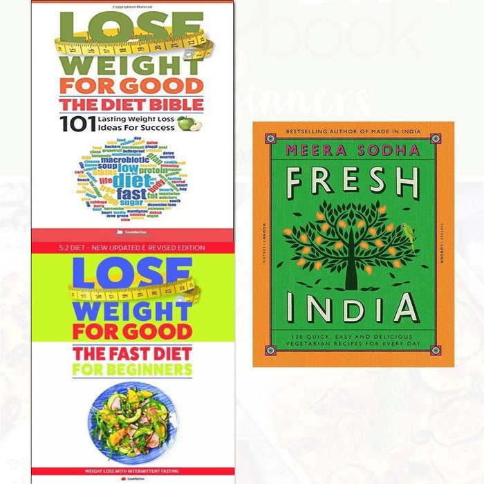 fresh india[hardcover],lose weight for good fast diet for beginners and the diet bible 3 books collection set - The Book Bundle